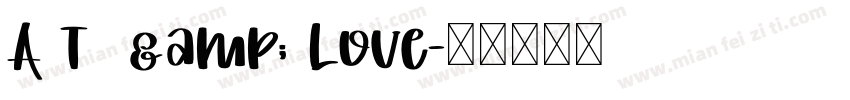 A T  & Love字体转换